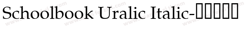 Schoolbook Uralic Italic字体转换